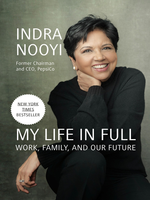 Title details for My Life in Full by Indra Nooyi - Available